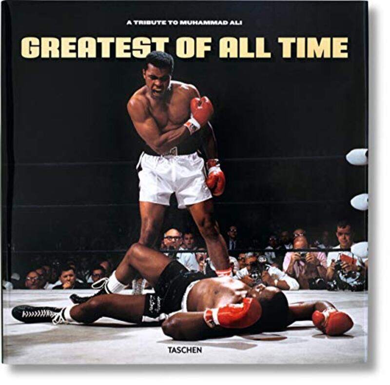 

Greatest Of All Time: A Tribute to Muhammad Ali, Hardcover, By: Benedikt Taschen