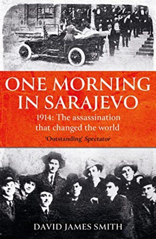 

One Morning In Sarajevo by David James Smith-Paperback