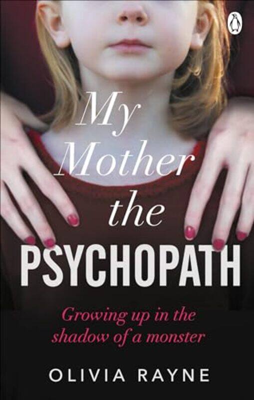 

My Mother The Psychopath by Olivia Rayne-Paperback