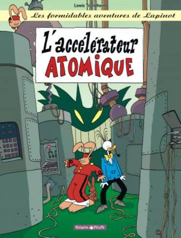 

LAPINOT (LES AVENTURES EXTRAOR T9 ACCELERATEUR ATOMIQUE (L')