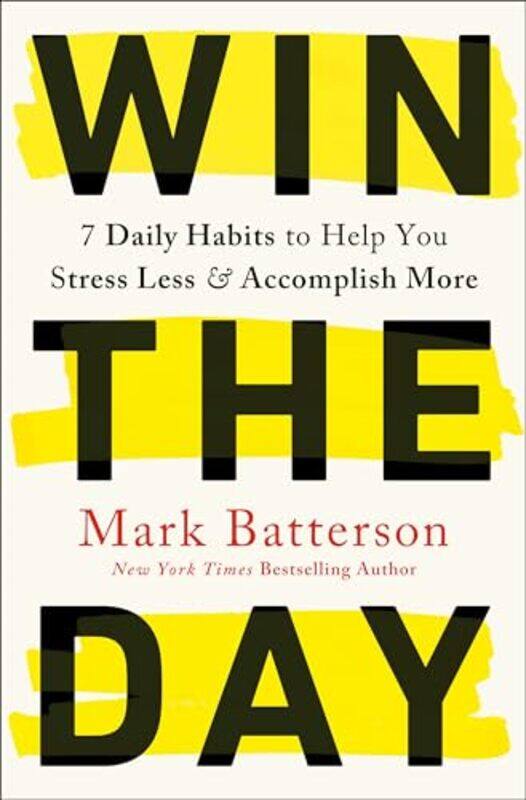 

Win the Day by Mark Batterson-Paperback