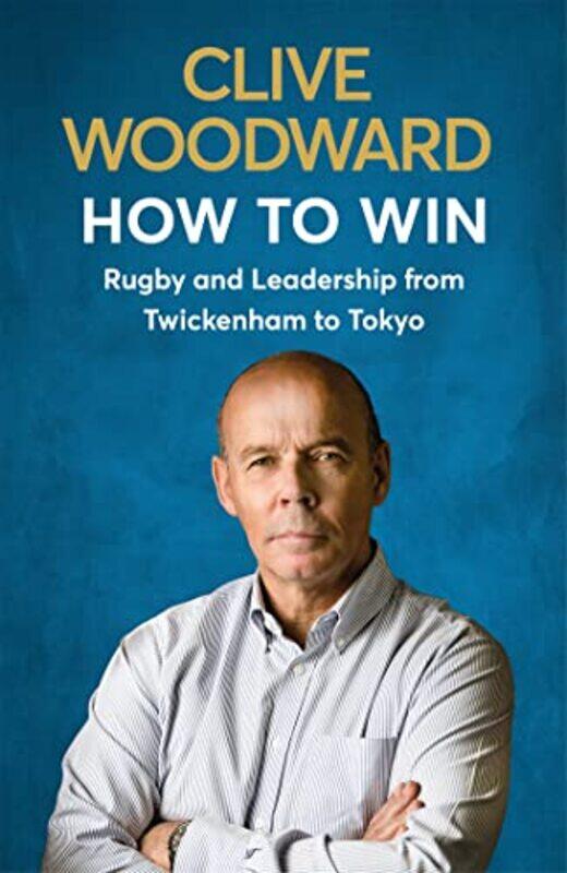 

How to Win by Clive Woodward-Paperback