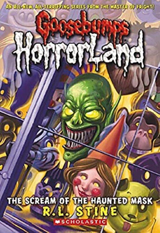 

Goosebumps HorrorLand #4: The Scream of the Haunted Mask , Paperback by R.L. Stine