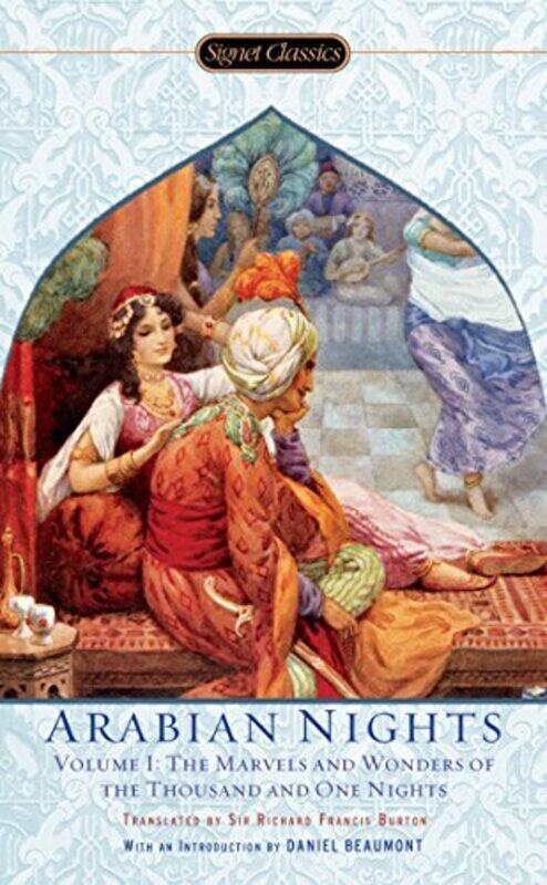 

Arabian Nights, Volume I: The Marvels And Wonders Of The Thousand and One Nights,Paperback by Anonymous
