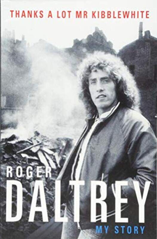 

Thank You Mr Kibblewhite by ROGER DALTREY-Paperback