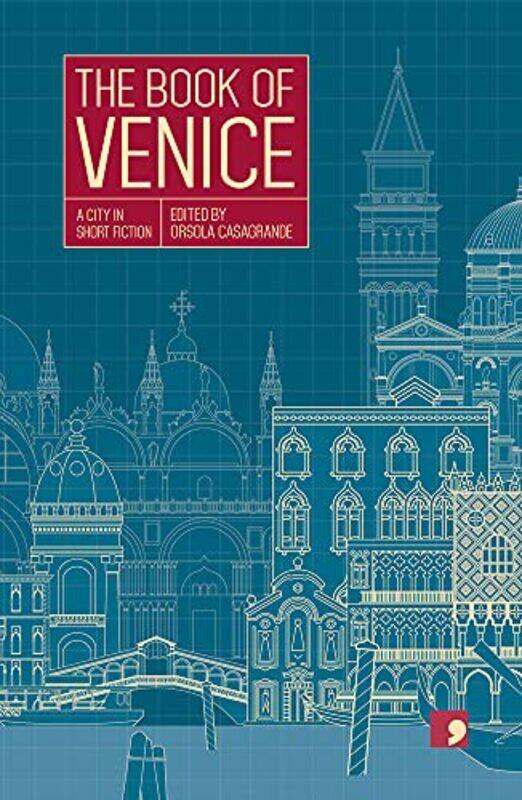 

The Book of Venice by Elisabetta BaldisserottoGianfranco BettinAnnalisa BruniMichele CatozziCristiano DorigoRoberto FerrucciGinevra LambertiSamantha L