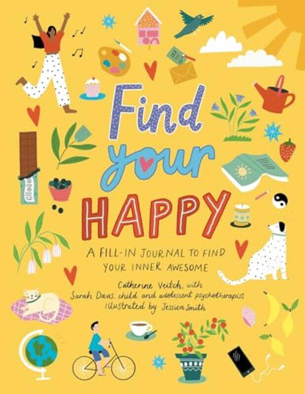 

Find Your Happy by Catherine VeitchJessica Smith-Paperback