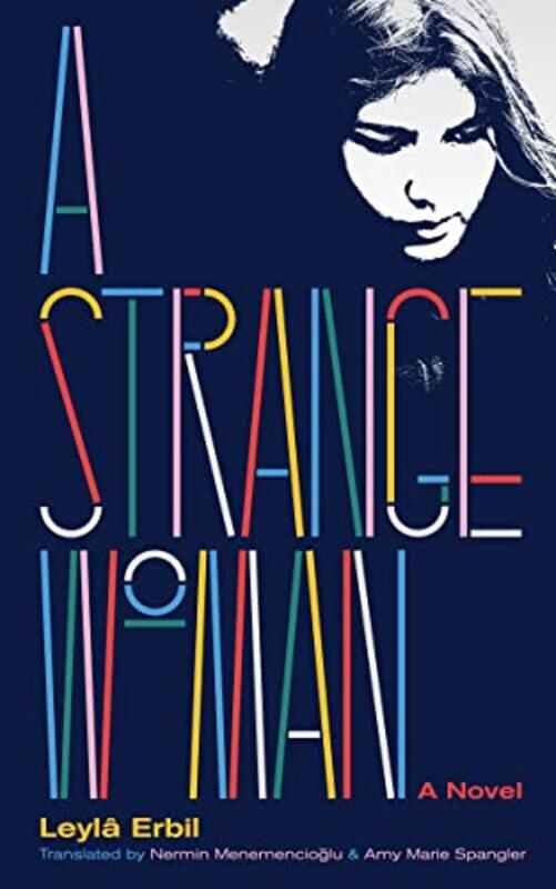 

A Strange Woman by Leyl ErbilNermin MenemencioluAmy Marie Spangler-Paperback