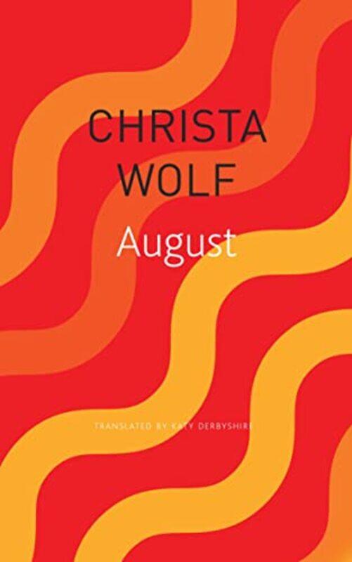 

August by Christa WolfKaty Derbyshire-Paperback