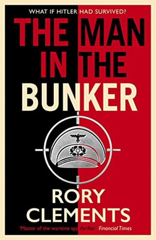 The Man in the Bunker by Rory Clements-Hardcover