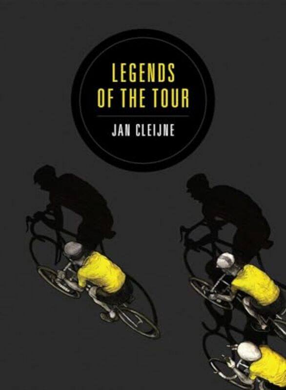 

Legends of the Tour by Jan Cleijne-Paperback