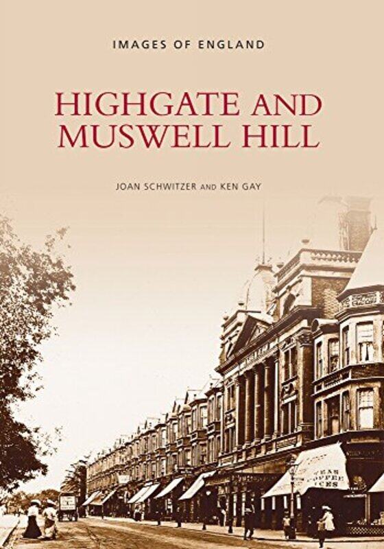 

Highgate and Muswell Hill by Joan Schwitzer-Paperback