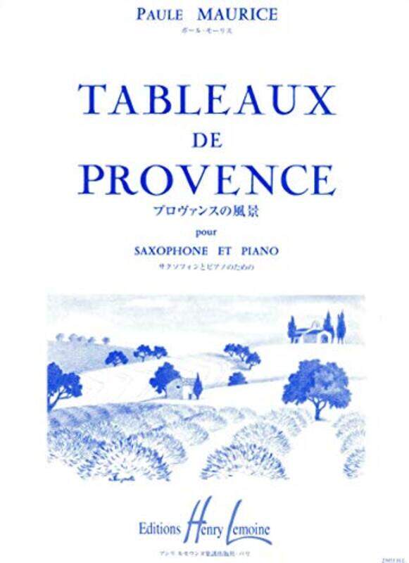 

Tableaux De Provence Saxophone And Piano by PAULE MAURICE-Paperback