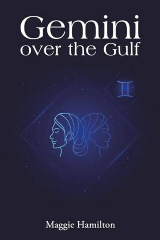 

Gemini over the Gulf by Maggie Hamilton -Paperback