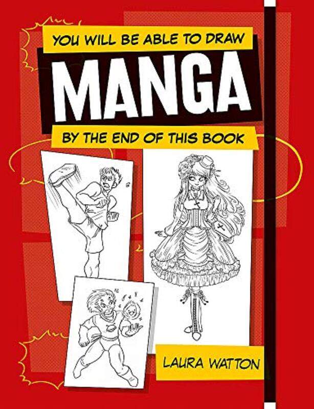 

You Will be Able to Draw Manga by the End of this Book, Paperback Book, By: Laura Watton