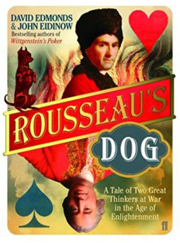 Rousseau's Dog: A Tale of Two Philosophers, Hardcover Book, By: David Edmonds