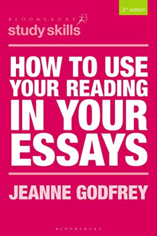 

How to Use Your Reading in Your Essays by Anna Gifty Opoku-Agyeman-Paperback