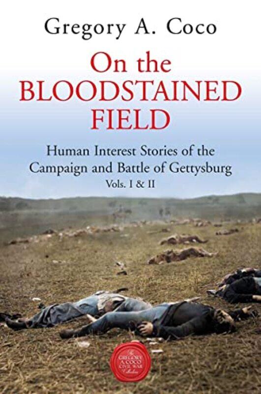 

On the Bloodstained Field by Gregory Coco-Paperback