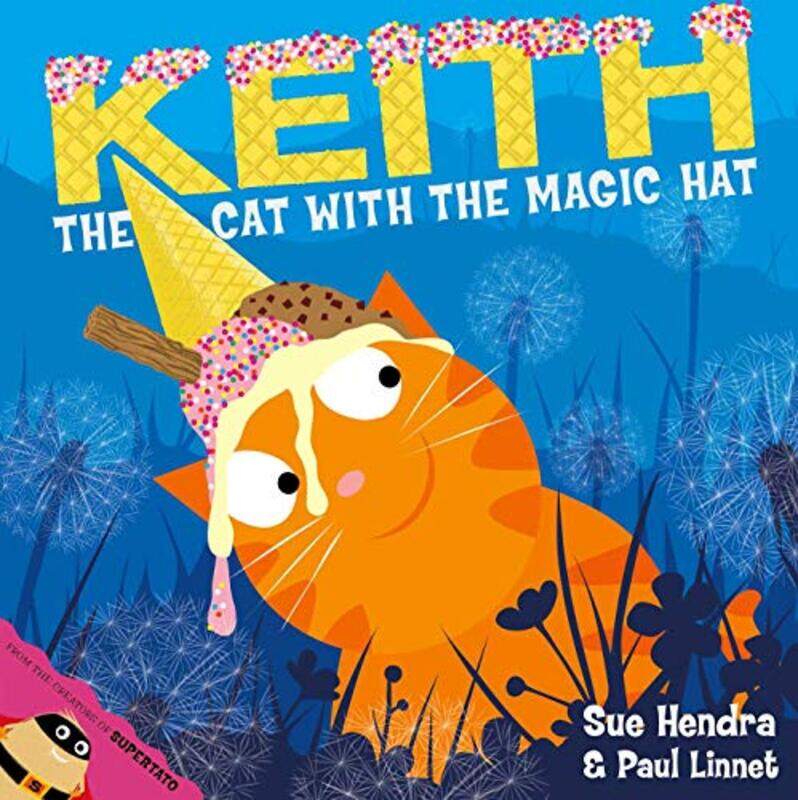 

Keith the Cat with the Magic Hat by Sue HendraPaul Linnet-Paperback