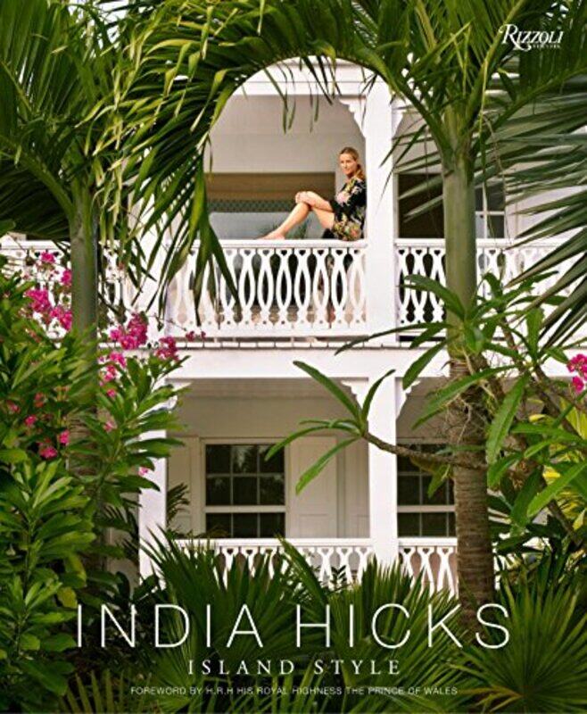 

India Hicks Island Style by India Hicks Hardcover