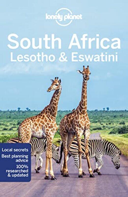 

Lonely Planet South Africa Lesotho and Eswatini by Lonely PlanetJames BainbridgeRobert BalkovichJean-Bernard CarilletLucy CorneShawn DuthieAnthony Ham