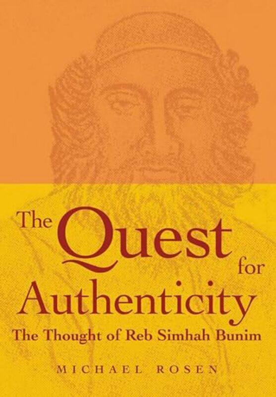 

The Quest for Authenticity by Michael Rosen-Hardcover