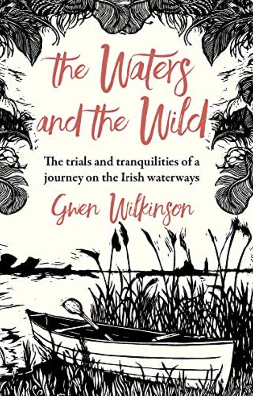 

The Waters And The Wild by Gwen Wilkinson-Paperback