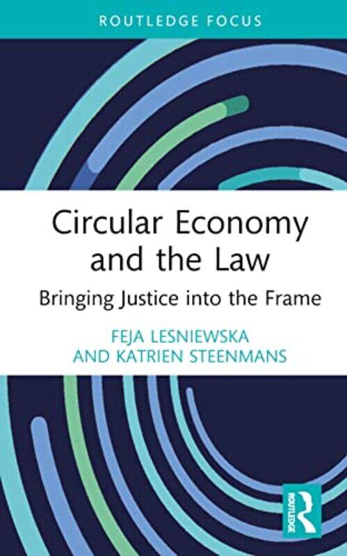 

Circular Economy and the Law by Geoffrey LeechMargaret DeucharRobert Hoogenraad-Hardcover