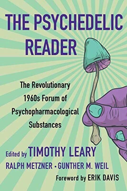 

The Psychedelic Reader by Timothy LearyRalph MetznerGunther M Weil-Paperback