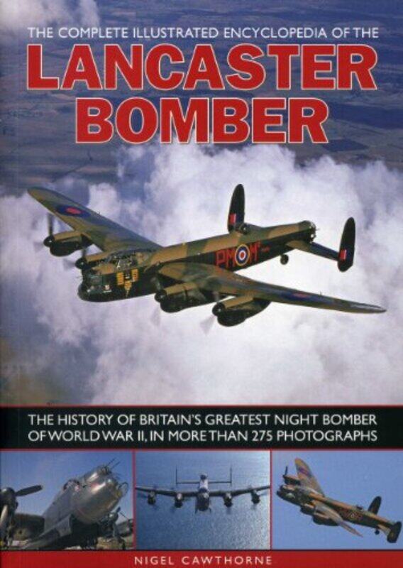 

Compl Illust Enc of Lancaster Bomber by Nigel Cawthorne-Paperback