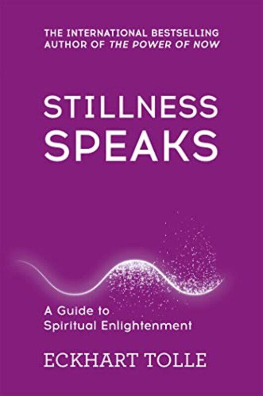 

Stillness Speaks by Eckhart Tolle-Paperback