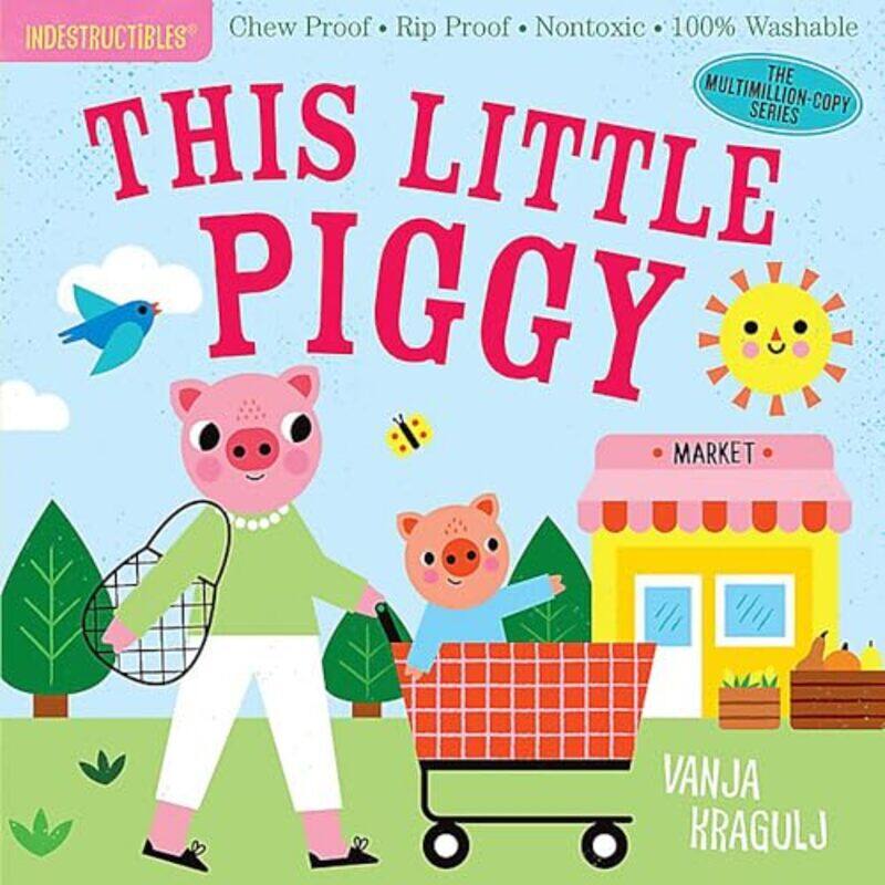 

Indestructibles This Little Piggy By Pixton Amy - Paperback