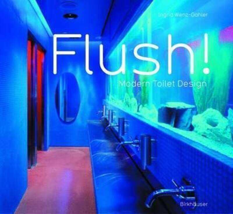 

Flush: Modern Toilet Design,Paperback,ByIngrid Wenz-Gahler