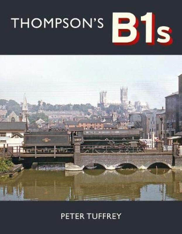 

Thompsons B1s by Peter Tuffrey-Hardcover