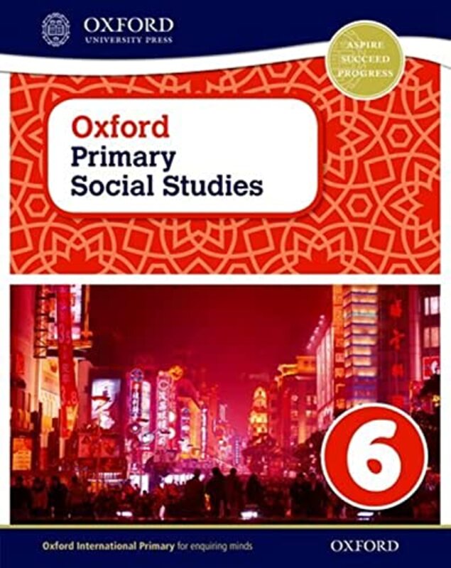 

Oxford Primary Social Studies Student Book 6 by Pat , Bath, UK Lunt-Paperback