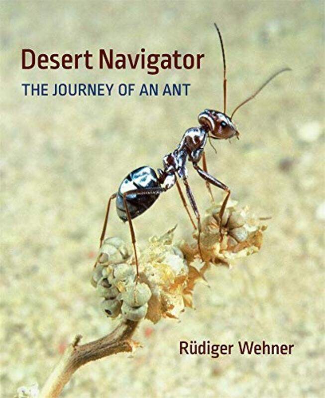 

Desert Navigator by Rudiger Wehner-Hardcover