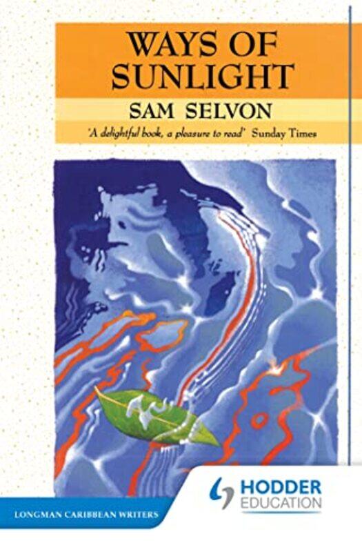 

Ways of Sunlight by Samuel Selvon-Paperback