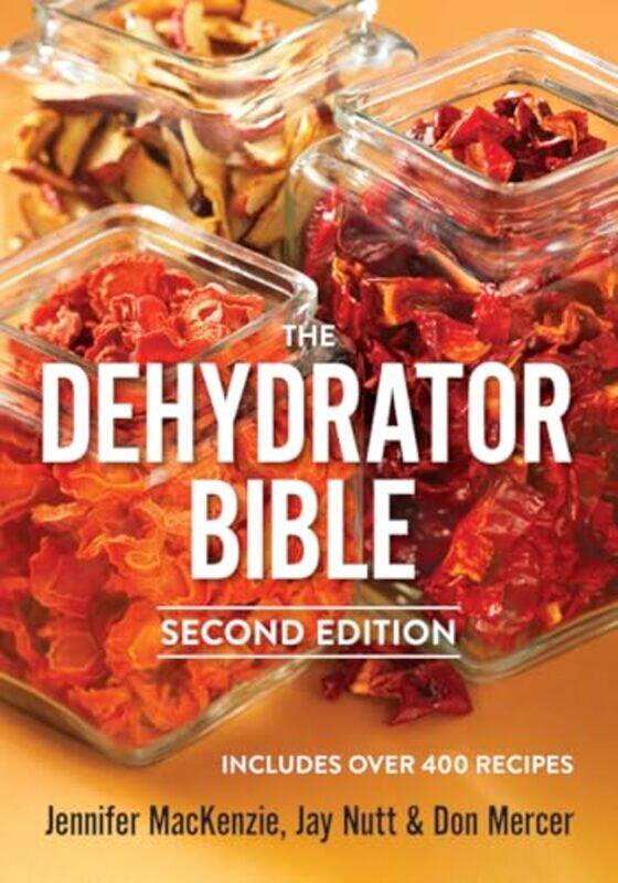 

Dehydrator Bible by Jennifer MacKenzie , Paperback
