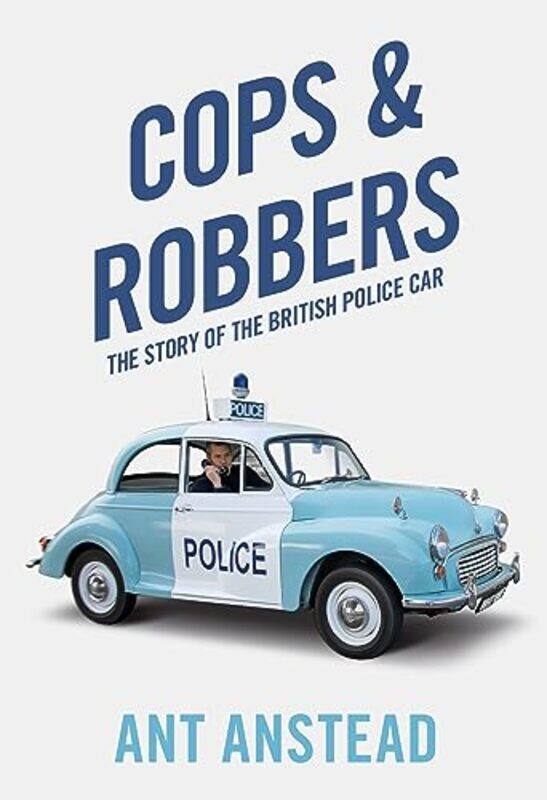 

Cops and Robbers by Ant Anstead-Paperback