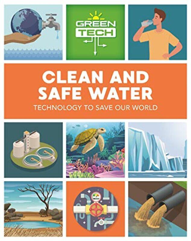 

Green Tech Clean and Safe Water by Emily O'NeillEmily O'Neill-Paperback