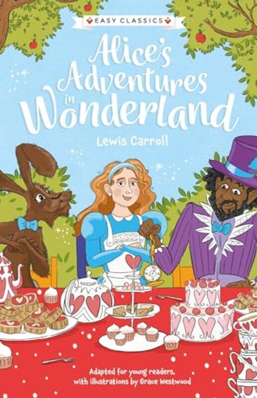 

Childrens Classics Alices Adventures in Wonderland Easy Classics by Grace Westwood-Paperback