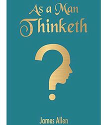 As A Man Thinketh (Pocket Classics), Paperback Book, By: James Allen