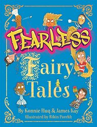 Fearless Fairy Tales by Konnie HuqJames KayRikin Parekh-Paperback