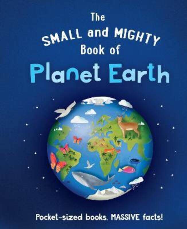 

Small and Mighty Book of Planet Earth.Hardcover,By :Catherine Brereton