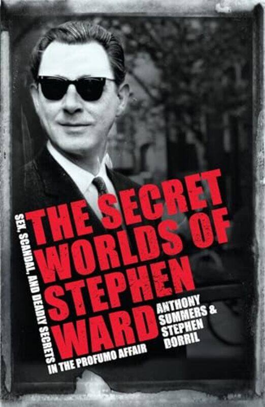 

The Secret Worlds of Stephen Ward by Anthony SummersStephen Dorril-Paperback