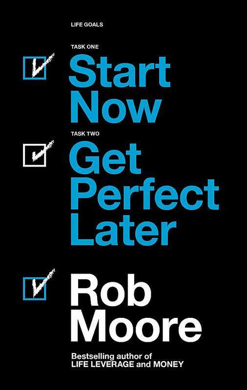 

Start Now. Get Perfect Later., Paperback Book, By: Rob Moore