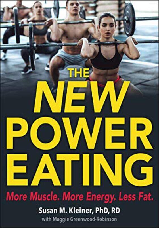 

The New Power Eating by Susan M KleinerMaggie Greenwood-Robinson-Paperback