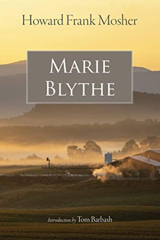 

Marie Blythe by Howard Frank MosherTom Barbash-Paperback