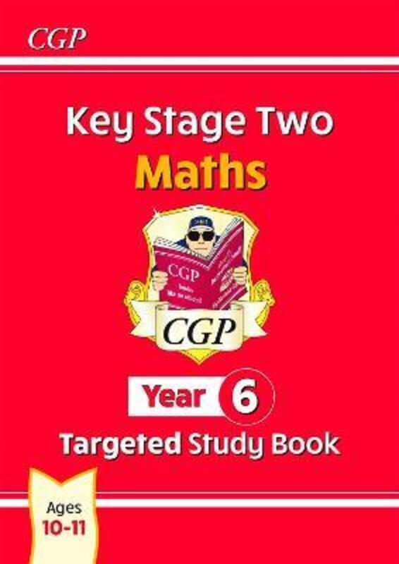 KS2 Maths Targeted Study Book - Year 6.paperback,By :CGP Books