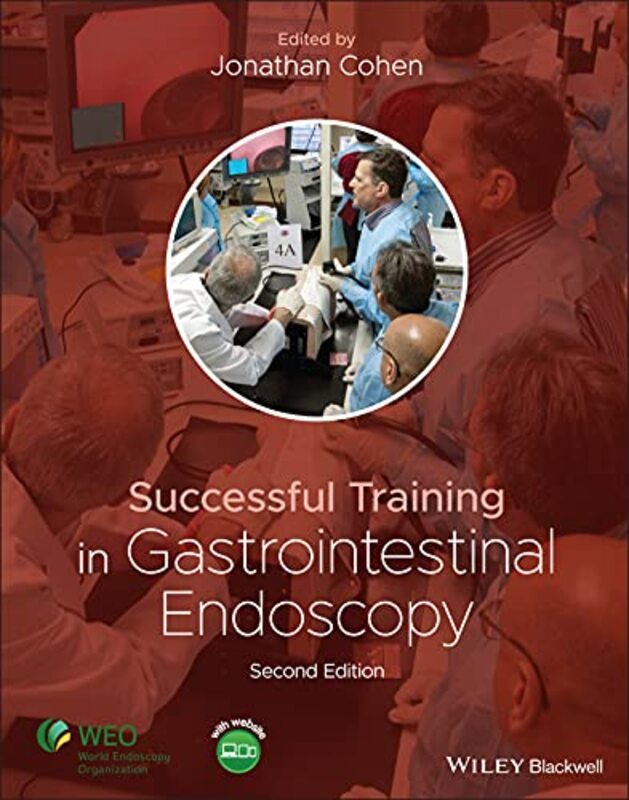 Successful Training in Gastrointestinal Endoscopy by Cohen, Jonathan (New York University Grossman School of Medicine, New York, NY, USA) Hardcover